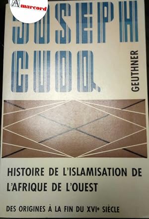 Imagen del vendedor de Cuoq Joseph, Histoire de l'islamisation de l'Afrique de l'Ouest, Geuthner, 1984. a la venta por Amarcord libri