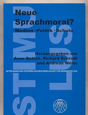 Immagine del venditore per Neue Sprachmoral? Medien, Politik, Schule venduto da avelibro OHG