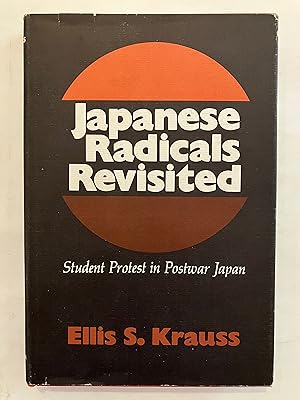 Japanese Radicals Revisited: Student Protest in Postwar Japan