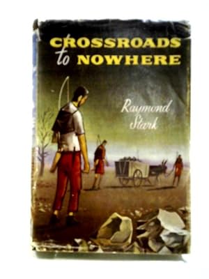 Seller image for Crossroads To Nowhere for sale by World of Rare Books