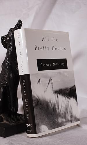 ALL THE PRETTY HORSES. Volume One of The Border Trilogy