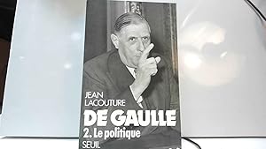 Seller image for De Gaulle 2. Le politique for sale by JLG_livres anciens et modernes