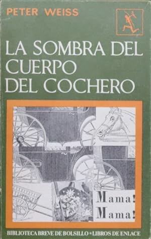 Imagen del vendedor de La sombra del cuerpo del cochero a la venta por Librería Alonso Quijano