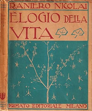 Bild des Verkufers fr Elogio della vita zum Verkauf von Biblioteca di Babele