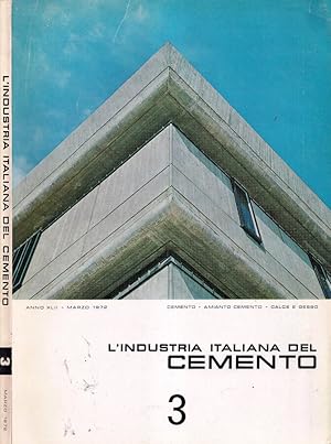 Seller image for L'industria italiana del cemento, numero 3, anno XLII, marzo 1972 for sale by Biblioteca di Babele