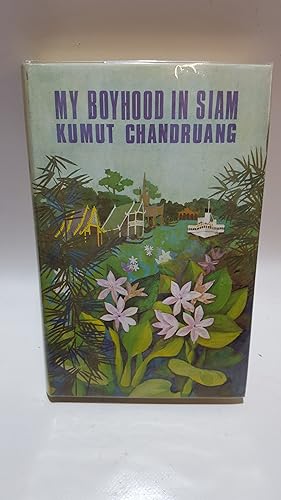 Seller image for My Boyhood in Siam for sale by Cambridge Rare Books