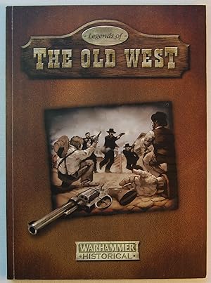 Legends of the Old West , Warhammer Historical