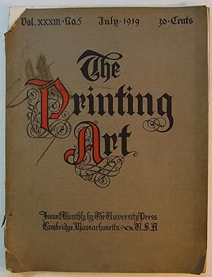 The Printing Art. Vol. XXXIII, No. 5, July 1919. A Monthly Magazine of the Art of Printing and of...