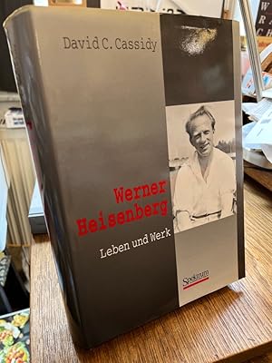 Werner Heisenberg. Leben und Werk. Aus dem Amerikanischen von Andreas und Gisela Kleinert.