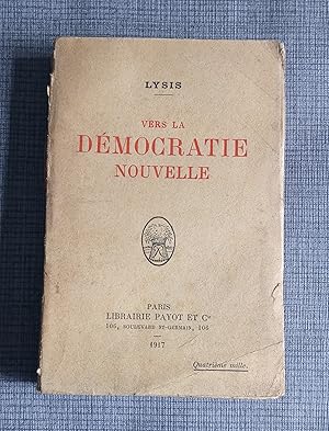 Seller image for Vers la dmocratie nouvelle for sale by Librairie Ancienne Zalc