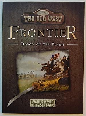 Frontier - Blood on the Plains (Warhammer Historical - Legends of the Old West)