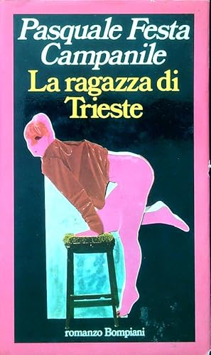 Bild des Verkufers fr La ragazza di Trieste zum Verkauf von Librodifaccia