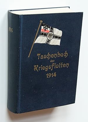 Immagine del venditore per Taschenbuch der Kriegsflotten. XV. Jahrgang 1914. Mit teilweiser Benutzung amtlichen Materials. venduto da Versandantiquariat Hsl