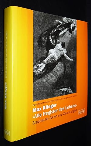 Bild des Verkufers fr Max Klinger - "Alle Register des Lebens". Graphische Zyklen und Zeichnungen. zum Verkauf von Antiquariat Haufe & Lutz