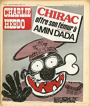 "CHARLIE HEBDO N°420 du 30/11/1978" REISER : CHIRAC OFFRE SON FÉMUR A AMIN DADA