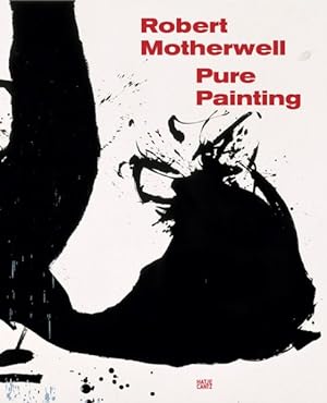 Seller image for Robert Motherwell : Pure Painting for sale by GreatBookPricesUK