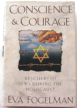 Bild des Verkufers fr CONSCIENCE & COURAGE - RESCUERS OF JEWS DURING THE HOLOCAUST zum Verkauf von JBK Books