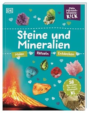 Seller image for Mein Mitmach-Wissens-Kick. Steine und Mineralien for sale by BuchWeltWeit Ludwig Meier e.K.