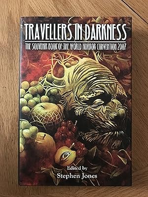 Imagen del vendedor de Travellers in Darkness: The Souvenir Book of the World Horror Convention 2007 a la venta por M.A.D. fiction