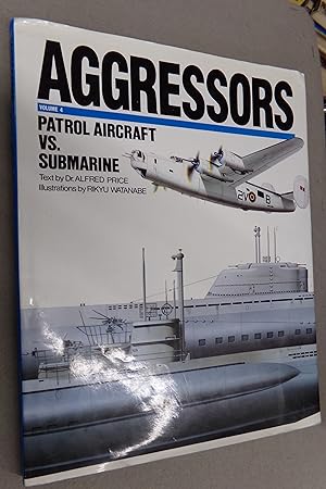 Seller image for Aggressors, Vol. 4, Patrol Aircraft Vs. Submarine for sale by Baggins Book Bazaar Ltd