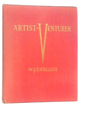 Seller image for Artist - Venturer. The Life and Letters of Fred Richards. Etcher and Author for sale by World of Rare Books