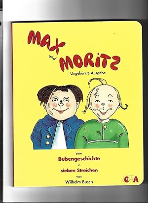 Bild des Verkufers fr Max und Moritz eine Bubengeschichte in sieben Streichen. zum Verkauf von Sigrid Rhle