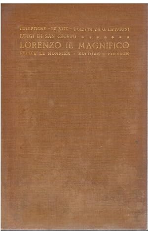 Image du vendeur pour La vita e l'opera di Lorenzo il Magnifico mis en vente par Books di Andrea Mancini