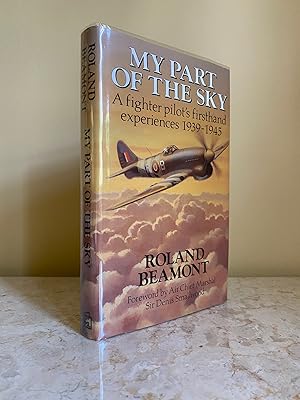 Immagine del venditore per My Part of the Sky | A Fighter Pilot's First-hand Experiences, 1939-1945 + (V-1 Flying Bomb Attacks 13th June 1944 Signed Flown Cover) venduto da Little Stour Books PBFA Member