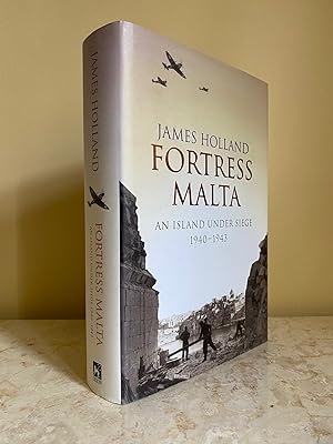 Imagen del vendedor de Fortress Malta | An Island Under Siege 1940-1943 (Double Signed) a la venta por Little Stour Books PBFA Member