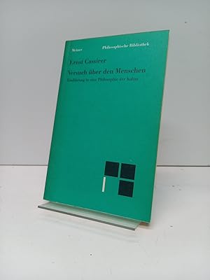 Versuch über den Menschen. Einführung in eine Philosophie der Kultur. Aus dem Englischen übersetz...