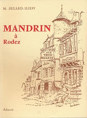 Bild des Verkufers fr Mandrin a Rodez zum Verkauf von LIBRAIRIE GIL-ARTGIL SARL