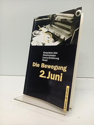 Imagen del vendedor de Die Bewegung 2. Juni: Gesprche ber Haschrebellen, Lorenzentfhrung, Knast. a la venta por Antiquariat Langguth - lesenhilft