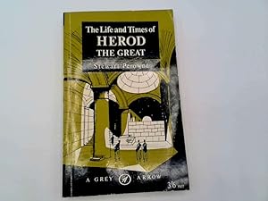 Seller image for The Life and Times of Herod the Great for sale by Goldstone Rare Books