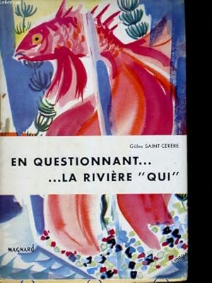 Imagen del vendedor de En questionnant. la riviere "qui" a la venta por Ammareal