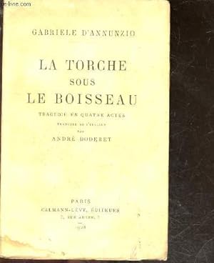Seller image for La torche sous le boisseau - tragedie en quatre actes for sale by Le-Livre