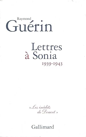 Bild des Verkufers fr Lettres  Sonia, 1939-1943. zum Verkauf von Librairie Les Autodidactes - Aichelbaum