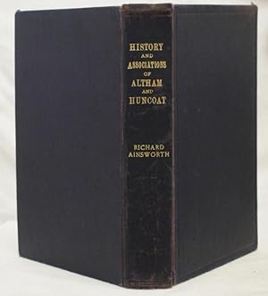 History and Associations of Altham and Huncoat (Signed Copy)