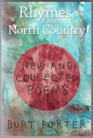 Rhymes from the North Country: New and Collected Poems