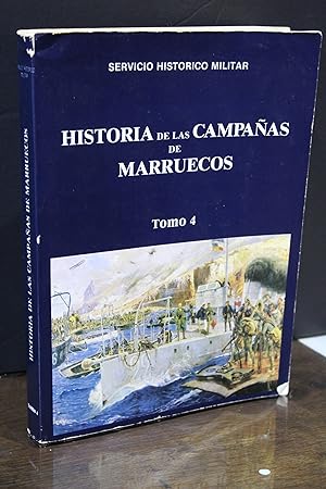 Historia de las Campañas de Marruecos. Tomo 4.- Servicio Histórico Militar.