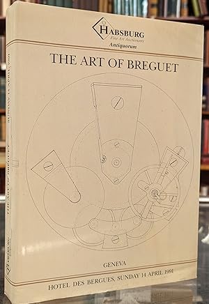 Image du vendeur pour The Art of Breguet, Hotel des Bergues, Sunday 14 April 1991 mis en vente par Moe's Books