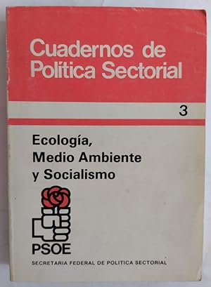 Imagen del vendedor de Cuadernos de Poltica Sectorial 3. Ecologa, medio ambiente y socialismo a la venta por Librera Ofisierra