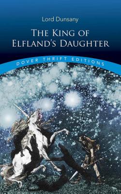 Seller image for The King of Elfland's Daughter (Paperback or Softback) for sale by BargainBookStores