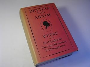 Bild des Verkufers fr Werke Bd. 2: Die Gnderode - Clemens Brentanos Frhlingskranz zum Verkauf von Antiquariat Fuchseck