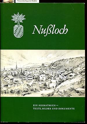 Nußloch Ein Heimatbuch - Texte, Bilder und Dokumente