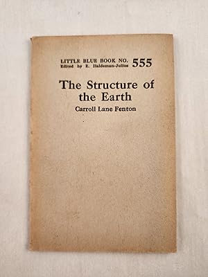 Seller image for The Structure of the Earth Little Blue Book No. 555 for sale by WellRead Books A.B.A.A.