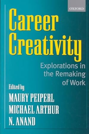 Image du vendeur pour Career Creativity : Explorations in the Remaking of Work mis en vente par GreatBookPricesUK