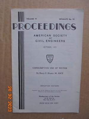 Seller image for Proceedings of the American Society of Civil Engineers Vol.77, Separate No.91 (October 1951): Consumptive Use of Water for sale by Les Livres des Limbes