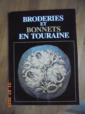 Broderies et bonnets en Touraine (French Edition)