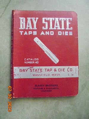 Bay State Taps and Dies : Catalog Number 40 (1943)