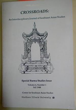 Imagen del vendedor de Crossroads : An interdisciplinary journal of Southeast Asian studies, v. 4, no. 1 : Special Burma studies issue a la venta por Joseph Burridge Books
